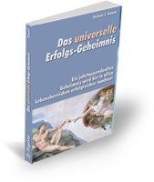 Das universelle Erfolgs-Geheimnis